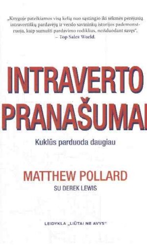 Intraverto pranašumai: kuklūs parduoda daugiau - Matthew Pollard, Derek Lewis