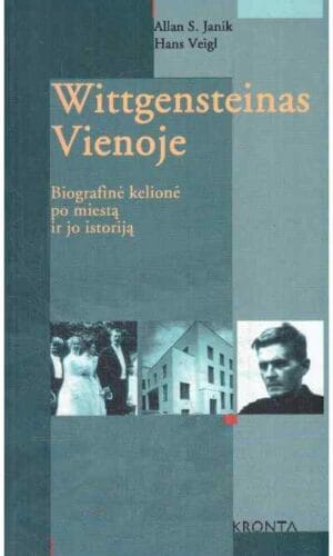 Wittgensteinas Vienoje. Biografinė kelionė po miestą ir jo istoriją - Allan S. Janik, Hans Veigl