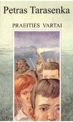 Praeities vartai - Petras Tarasenka