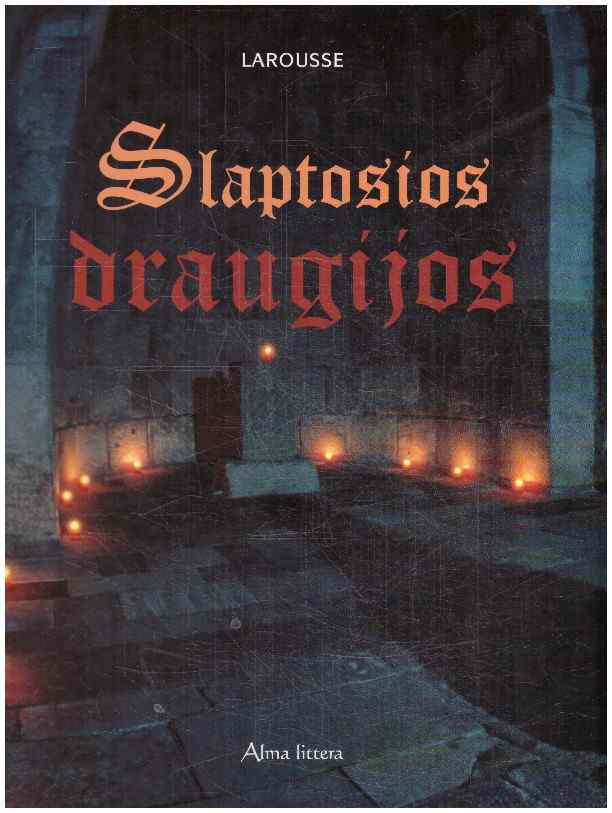 Slaptosios draugijos - Jean-François Signier, Renaud Thomazo