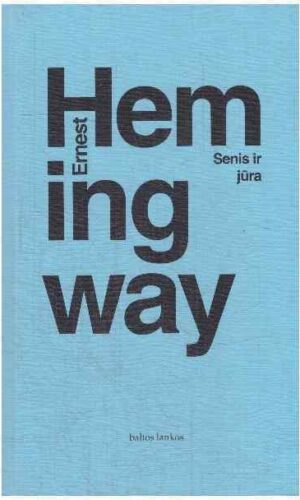 Senis ir jūra - Ernest Hemingway