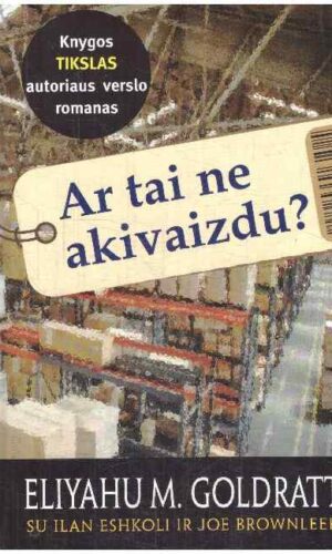 Ar tai ne akivaizdu? - Eliyahu M. Goldratt