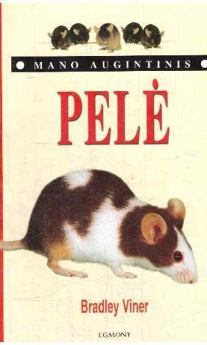Pelė. Mano augintinis - Bradley Viner
