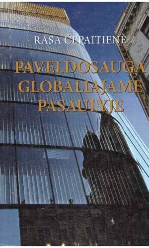 Paveldosauga globaliajame pasaulyje - Rasa Čepaitienė (tekste pabraukyta paprastu pieštuku)