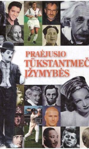 Praėjusio tūkstantmečio įžymybės