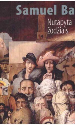 Nutapyta žodžiais: Vilniaus prisiminimai - Samuel Bak