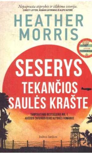 Seserys tekančios saulės krašte - Heather Morris