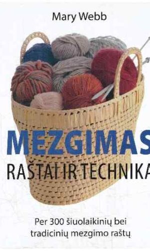 Mezgimas: raštai ir technika - Mary Webb