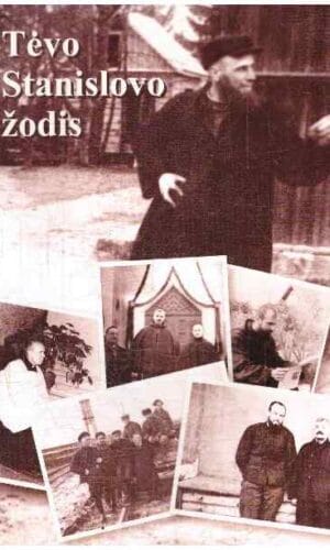 Tėvo Stanislovo žodis - Sudarytojas V. Tamošauskas