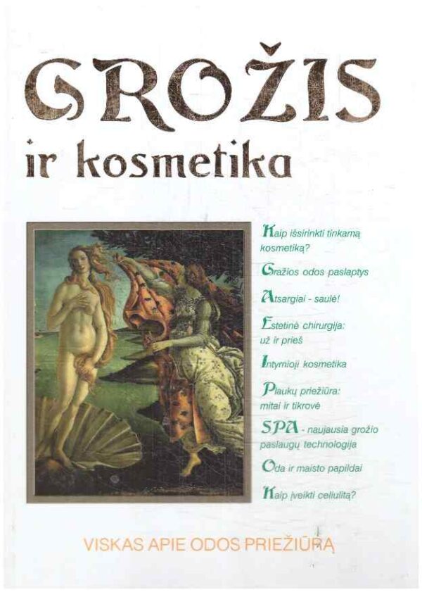 Grožis ir kosmetika: viskas apie odos priežiūrą