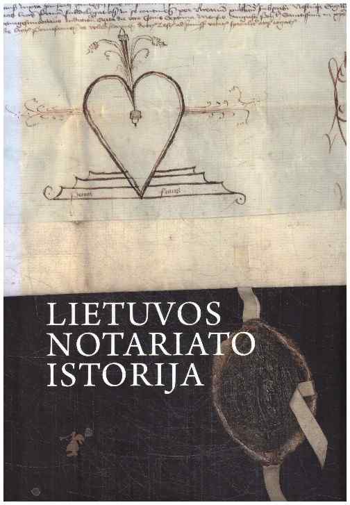 Lietuvos notariato istorija - Jolanta Karpavičienė