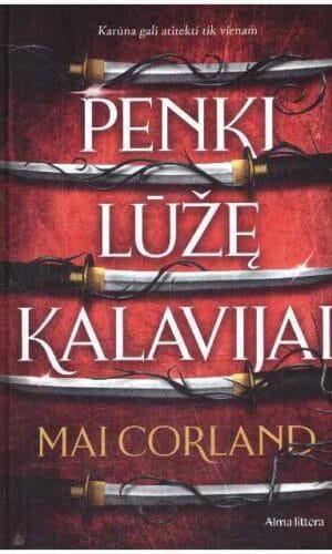 Penki lūžę kalavijai (1) - Mai Corland