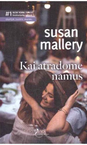 Kai atradome namus - Susan Mallery