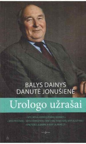 Urologo užrašai - Balys Dainys, Danutė Jonušienė