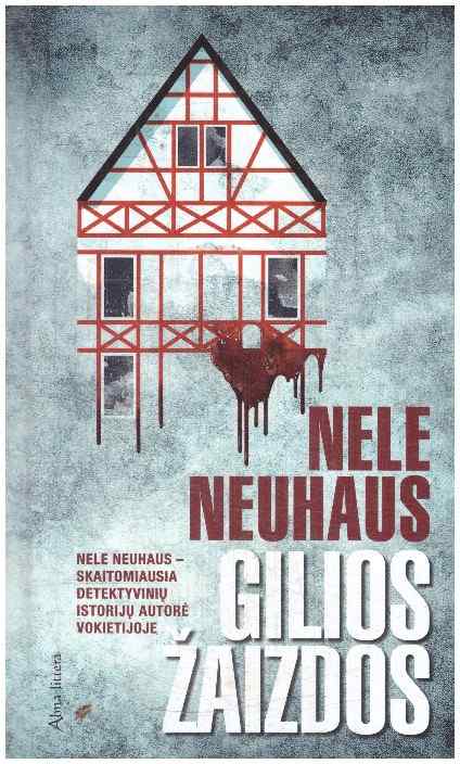Gilios žaizdos - Nele Neuhaus