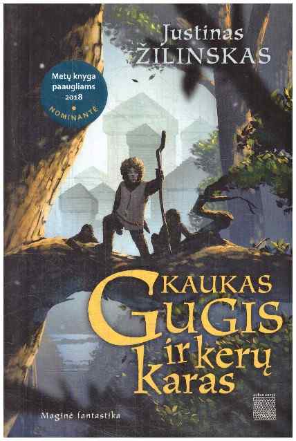 Kaukas Gugis ir kerų karas - Justinas Žilinskas (su autoriaus dedikacija)