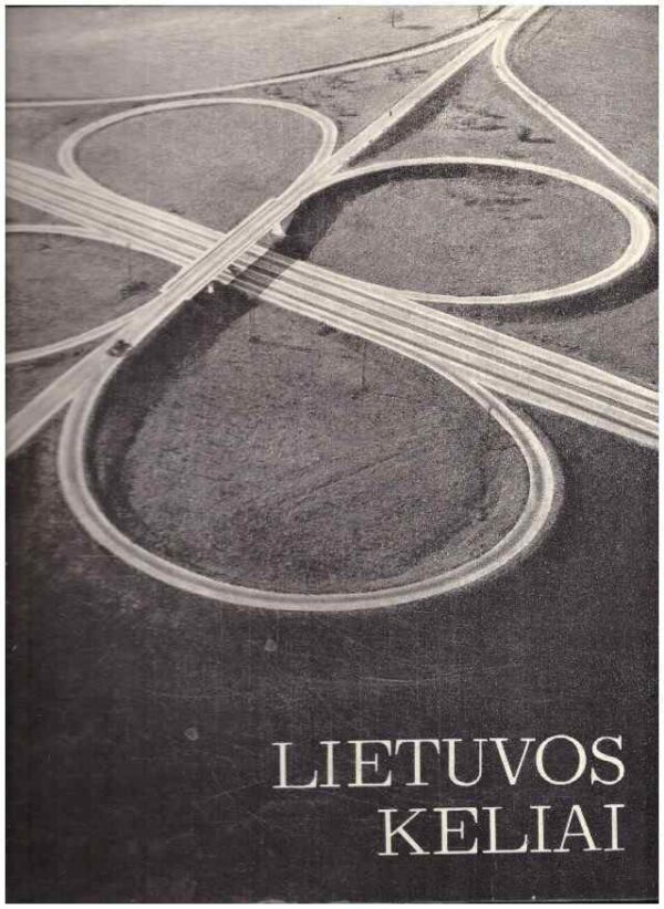 Lietuvos keliai - Sudarė Pranas Bubelis