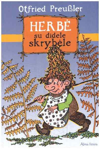 Herbė su didele skrybėlė - Otfried Preussler (Proisleris)