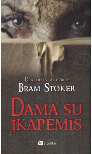 Dama su įkapėmis - Bram Stoker