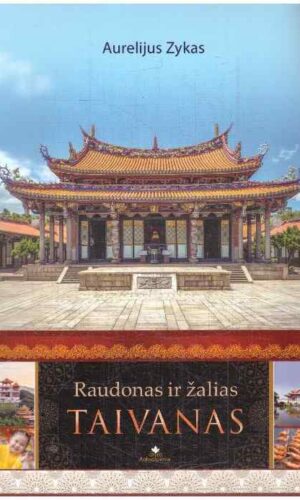 Raudonas ir žalias. Taivanas - Aurelijus Zykas