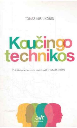 Koučingo technikos - Tomas Misiukonis (su autoriaus dedikacija)