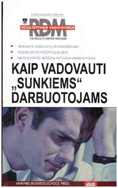 Kaip vadovauti „sunkiems“ darbuotojams