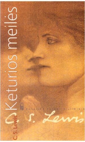 Keturios meilės - C. S. Lewis