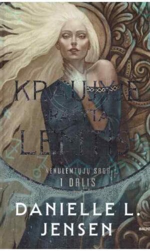 Kraujyje įrašyta lemtis. Nenulemtųjų saga (1) - Danielle L. Jensen