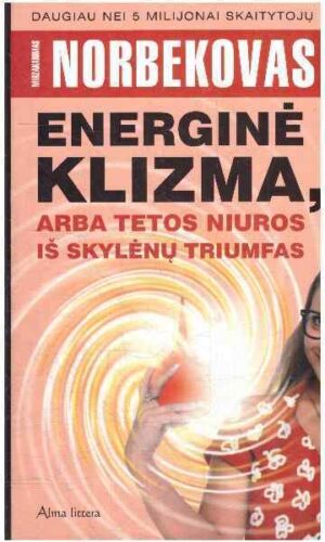 Energinė klizma, arba Tetos Niuros iš Skylėnų triumfas - Mirzakarimas Norbekovas