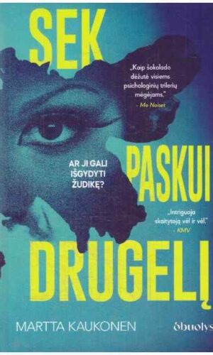 Sek paskui drugelį - Martta Kaukonen