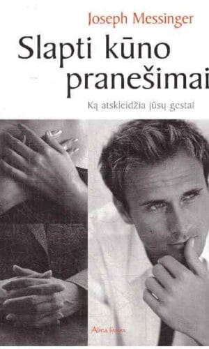 Slapti kūno pranešimai. Ką atskleidžia jūsų gestai - Joseph Messinger
