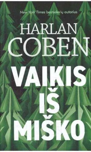 Vaikis iš miško - Harlan Coben