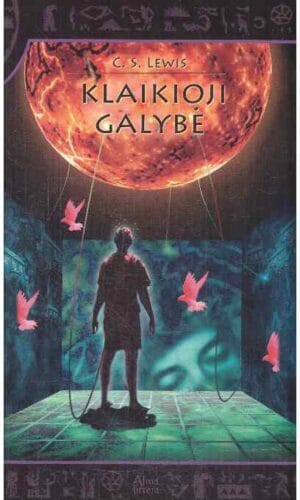 Klaikioji galybė - C. S. Lewis