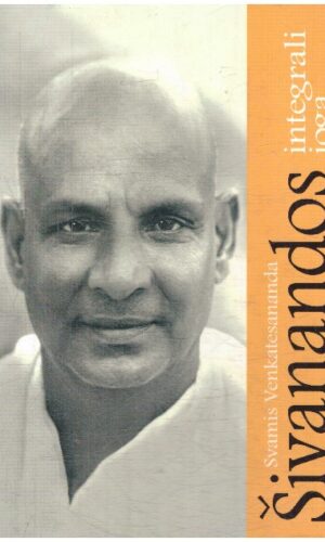 Šivanandos integrali joga - Svamis Venkatesananda