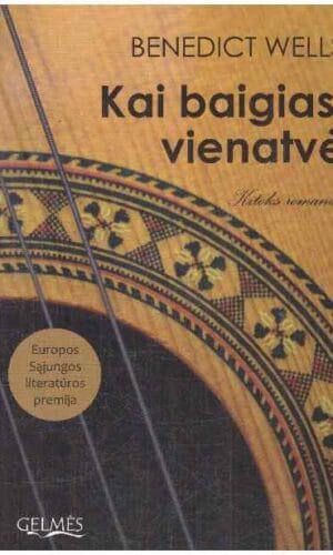 Kai baigiasi vienatvė - Benedict Wells