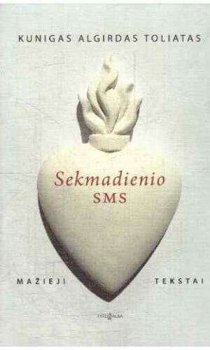 Sekmadienio SMS: mažieji tekstai - Algirdas Toliatas