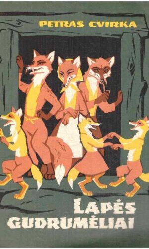 Lapės gudrumėliai - Petras Cvirka