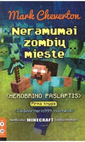 Neramumai zombių mieste. Herobrino paslaptis (1) - Mark Cheverton