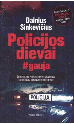 Policijos dievai - Dainius Sinkevičius