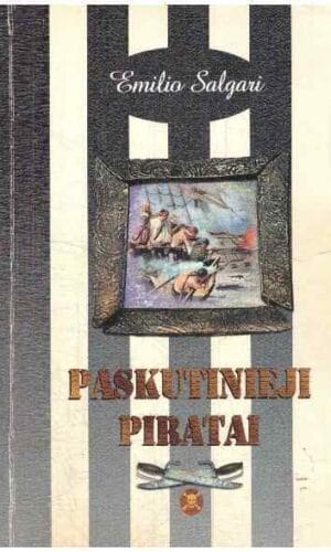Paskutinieji piratai - Emilio Salgari