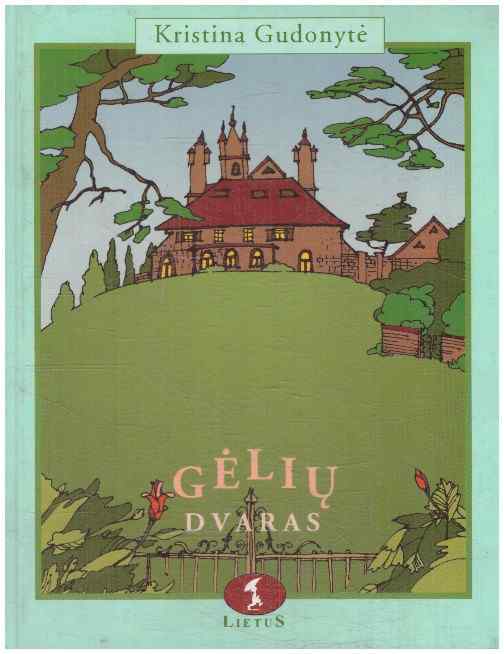 Gėlių dvaras - Kristina Gudonytė