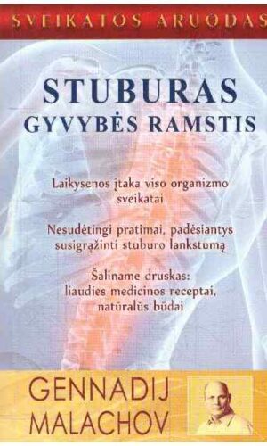 Stuburas – gyvybės ramstis - Gennadij Malachov