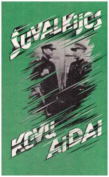 Suvalkijos kovų aidai - Vladas Šemeta