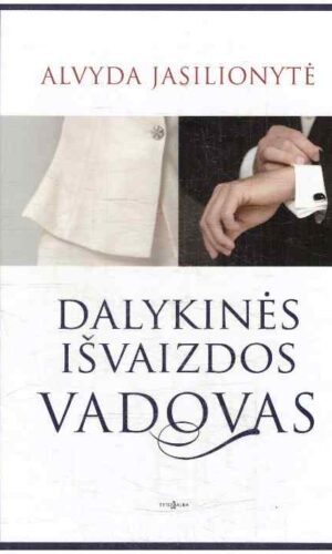 Dalykinės išvaizdos vadovas - Alvyda Jasilionytė