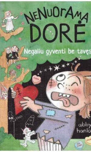 Nenuorama Dorė. Negaliu gyventi be tavęs - Abby Hanlon