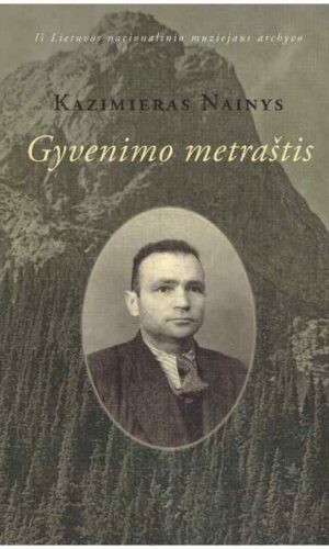 Gyvenimo metraštis - Kazimieras Nainys