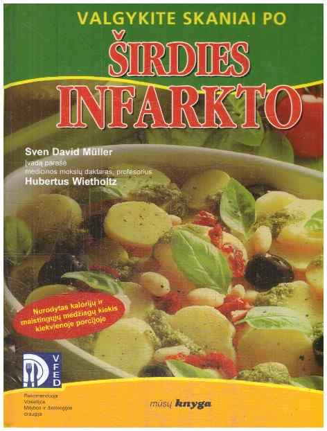 Valgykite skaniai po širdies infarkto - Sven-David Muller