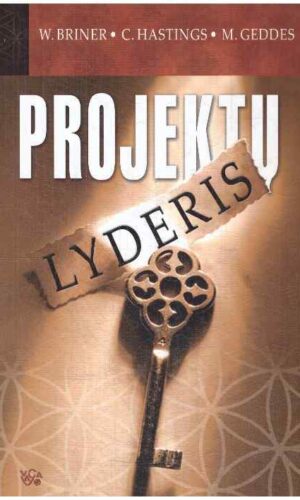 Projektų lyderis - C. Hastings , M. Geddes
