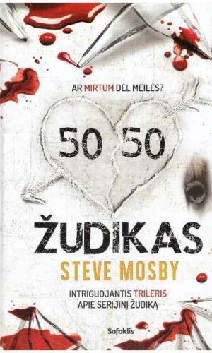 50/50 žudikas: ar mirtum dėl meilės? - Steve Mosby