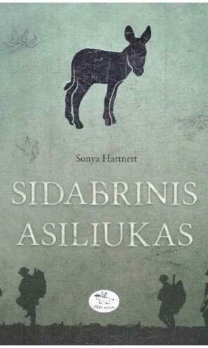 Sidabrinis asiliukas - Sonya Hartnett